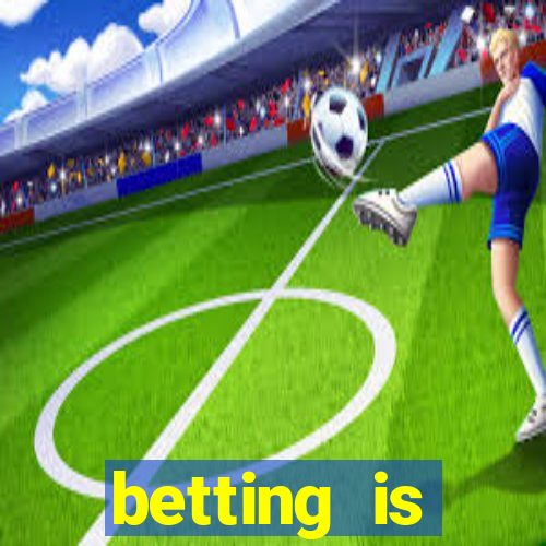 betting is currently unavailable